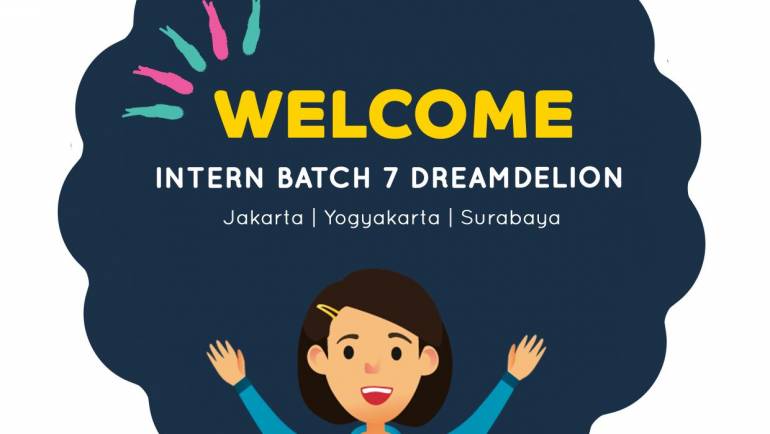 Internship Dreamdelion Batch 7 Announcement!